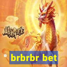 brbrbr bet